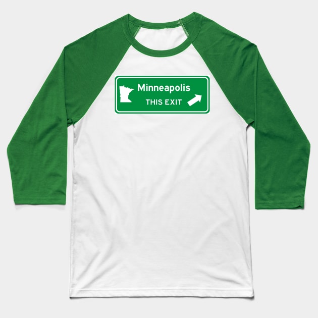 Minneapolis, Minnesota Highway Exit Sign Baseball T-Shirt by Starbase79